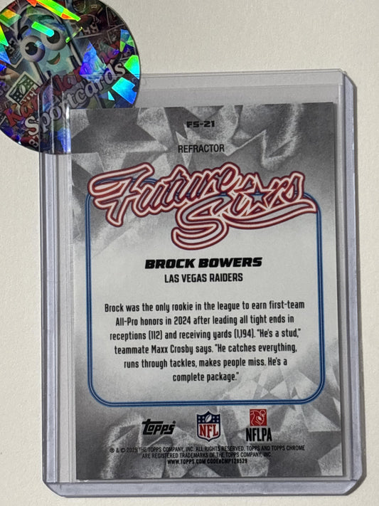 2025 Topps Chrome #FS-21 Brock Bowers Future Stars Refractor Las Vegas Raiders