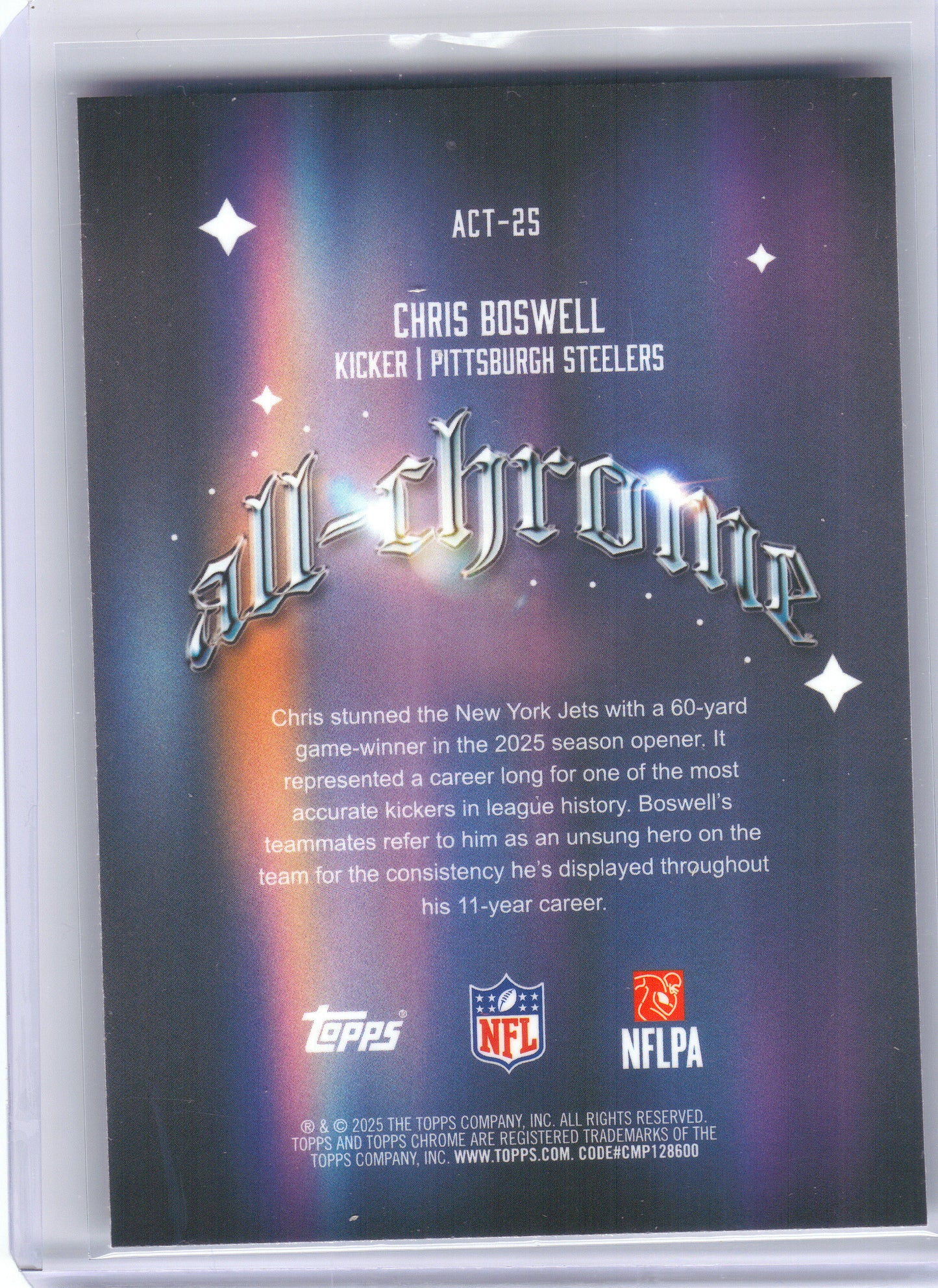 2025 Topps Chrome #ACT-25 Chris Boswell All Chrome Team Pittsburgh Steelers
