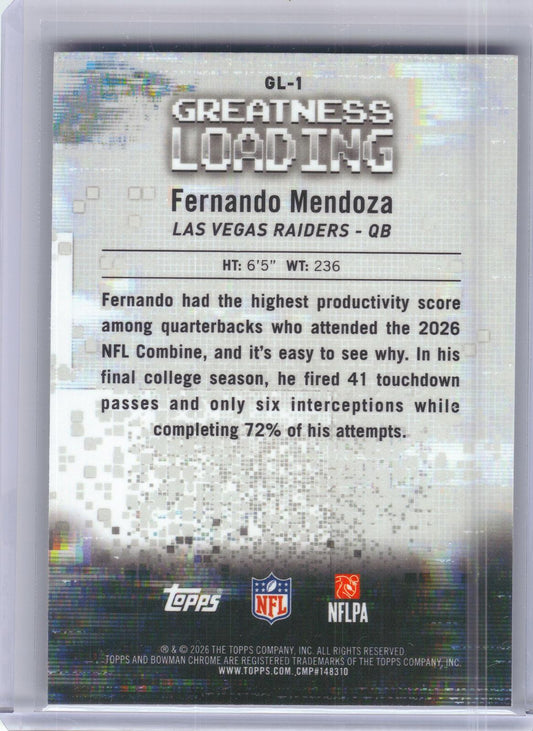 2026 Bowman #GL-1 Fernando Mendoza Greatness Loading Las Vegas Raiders
