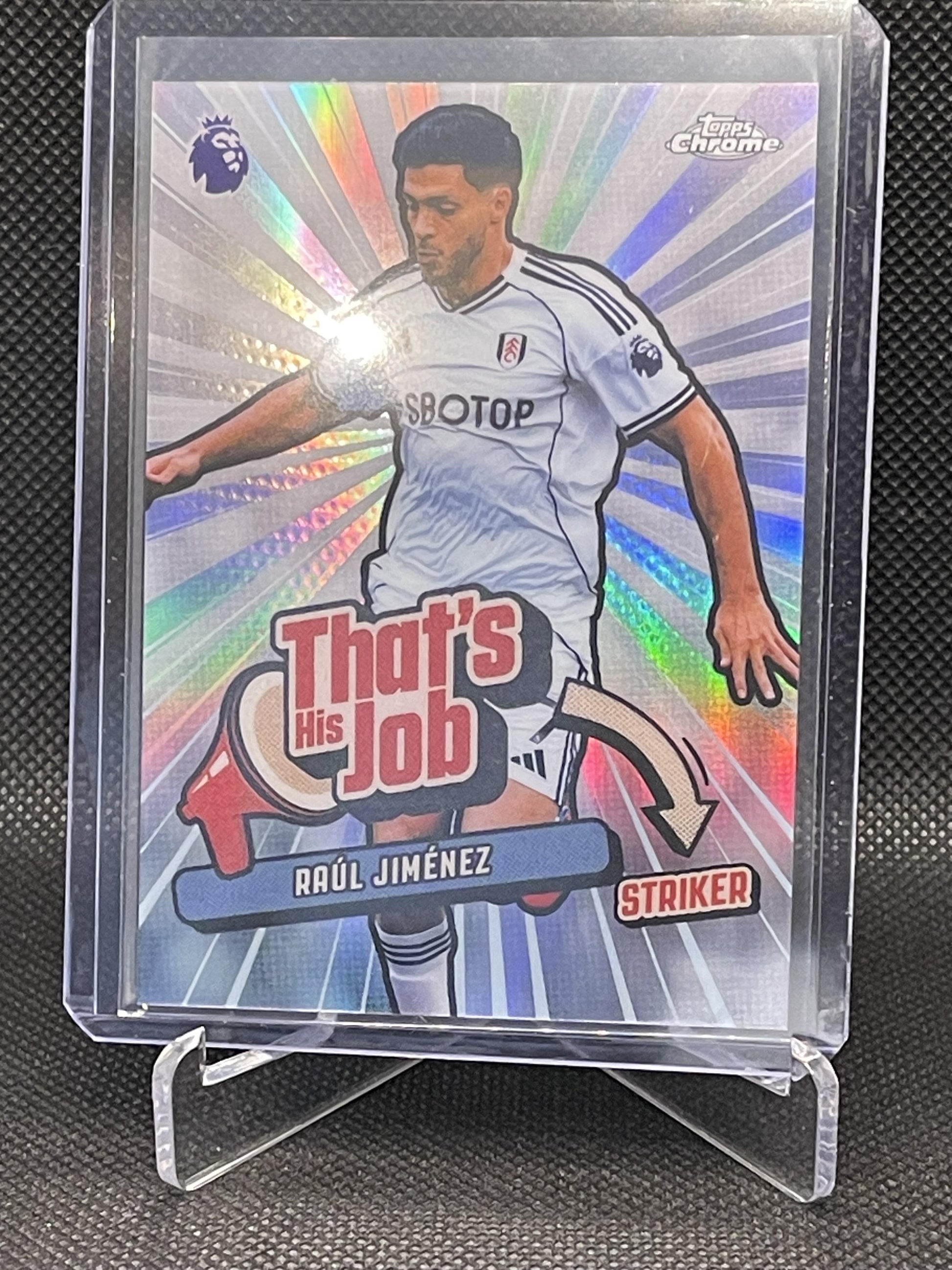2026 Topps Chrome Premier League #THJ-10 Raúl Jiménez That's His Job Fulham