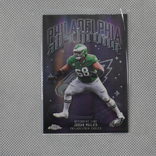 2025 Topps Chrome #ACT-12 Jordan Mailata All Chrome Team Philadelphia Eagles