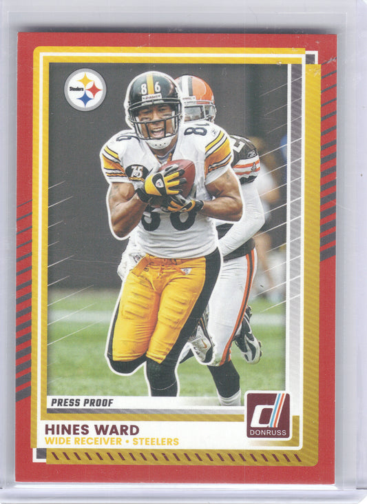 2025 Donruss #12 Hines Ward Press Proofs Red Pittsburgh Steelers