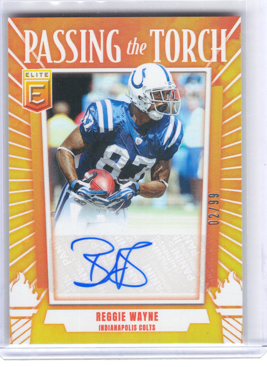 2025 Donruss Elite #PTS-RWE Reggie Wayne Passing the Torch Signatures Singles #/99 Indianapolis Colts SN,AU