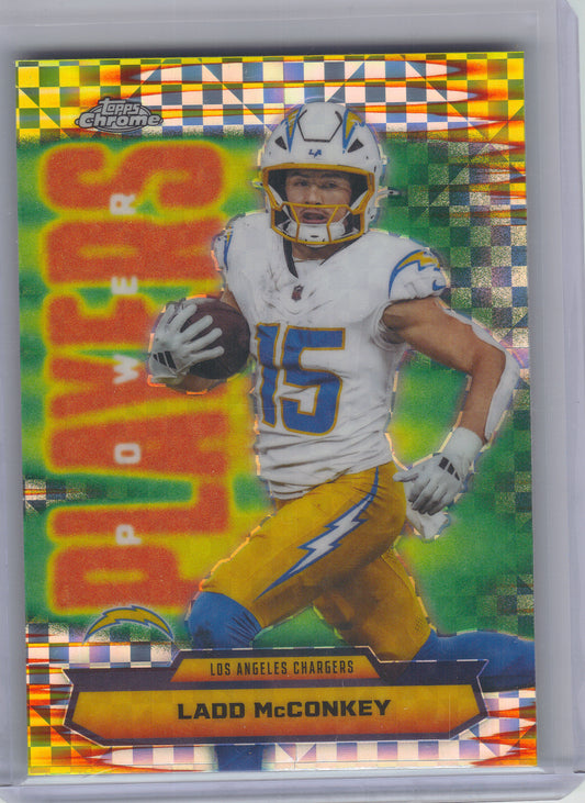 2025 Topps Chrome #PP-27 Ladd McConkey Power Players X-Fractor Los Angeles Chargers
