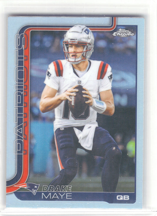 2025 Topps Chrome #207 Drake Maye Refractor New England Patriots