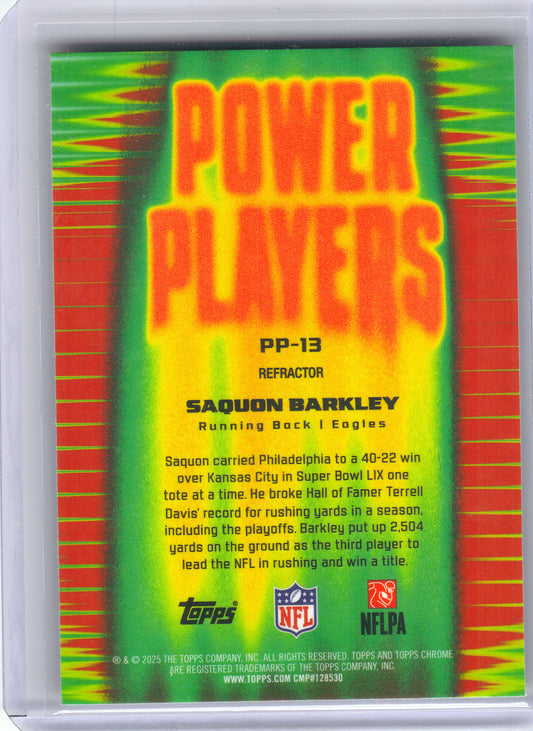 2025 Topps Chrome #PP-13 Saquon Barkley Power Players Philadelphia Eagles
