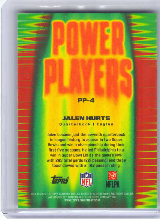 2025 Topps Chrome #PP-4 Jalen Hurts Power Players Philadelphia Eagles