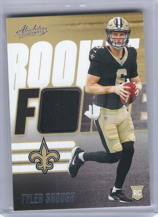 2025 Panini Absolute #RF-TSH Tyler Shough Rookie Force New Orleans Saints Memorabilia