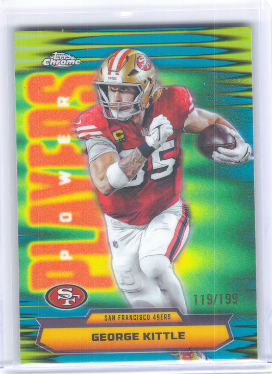 2025 Topps Chrome #PP-33 George Kittle Power Players Aqua Refractor #/199 San Francisco 49ers SN