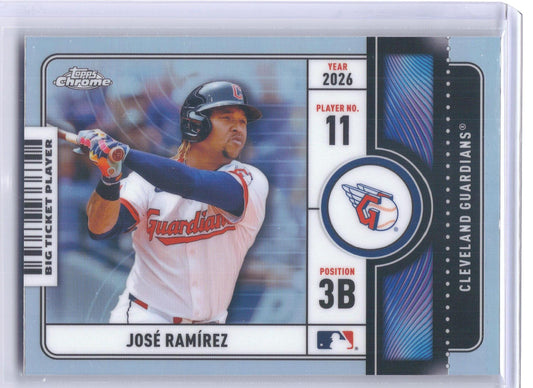 2026 Topps Chrome #BTP-9 José Ramírez Big Ticket Players Cleveland Guardians
